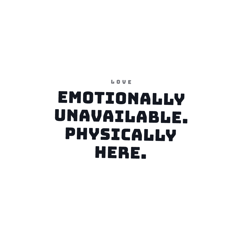 Emotionally Unavailable