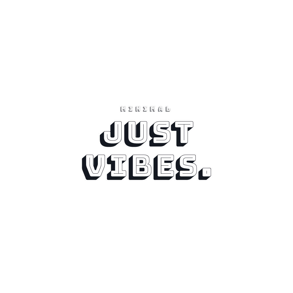 Just Vibes