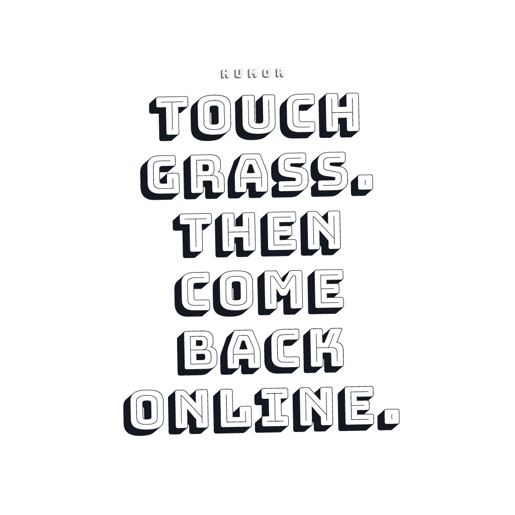 Touch Grass